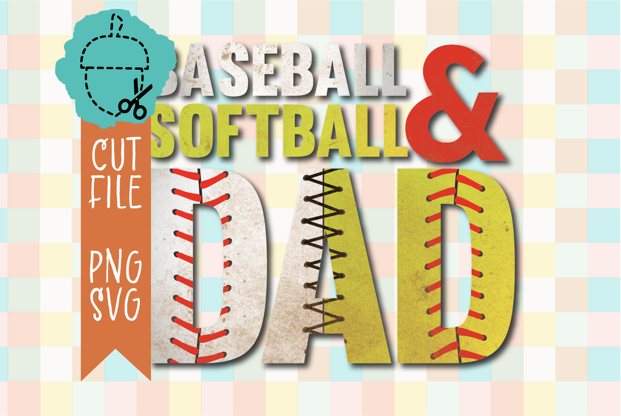 BASEBALL & SOFTBALL DAD