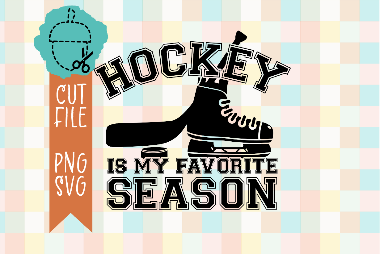 HOCKEY IS MY FAVORITE SEASON