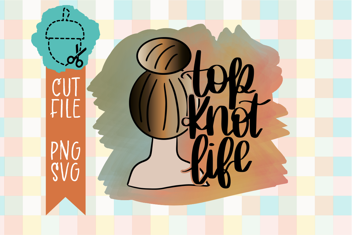 TOP KNOT LIFE
