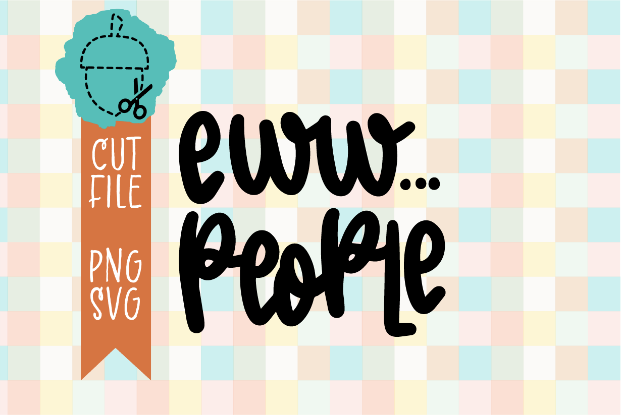 EWW PEOPLE