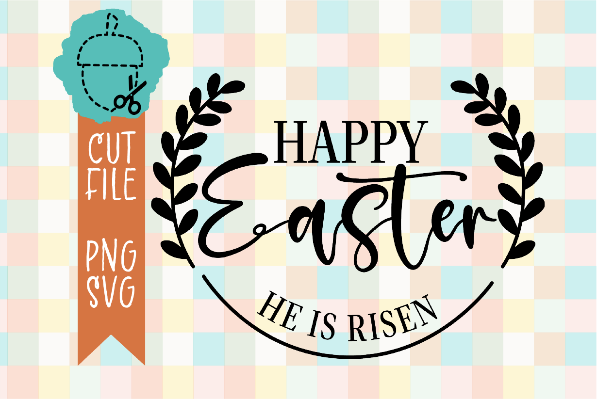 HAPPY EASTER-HE IS RISEN
