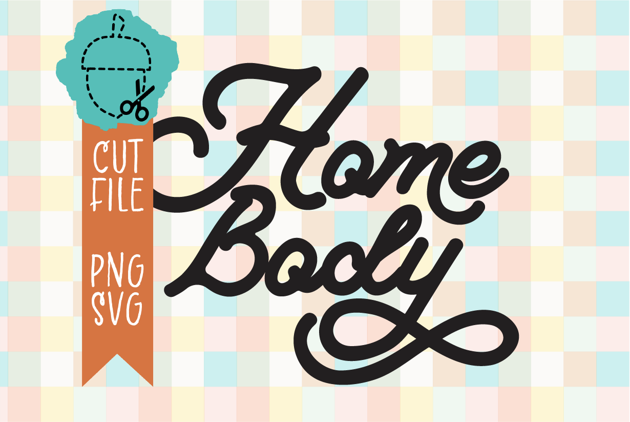 HOMEBODY