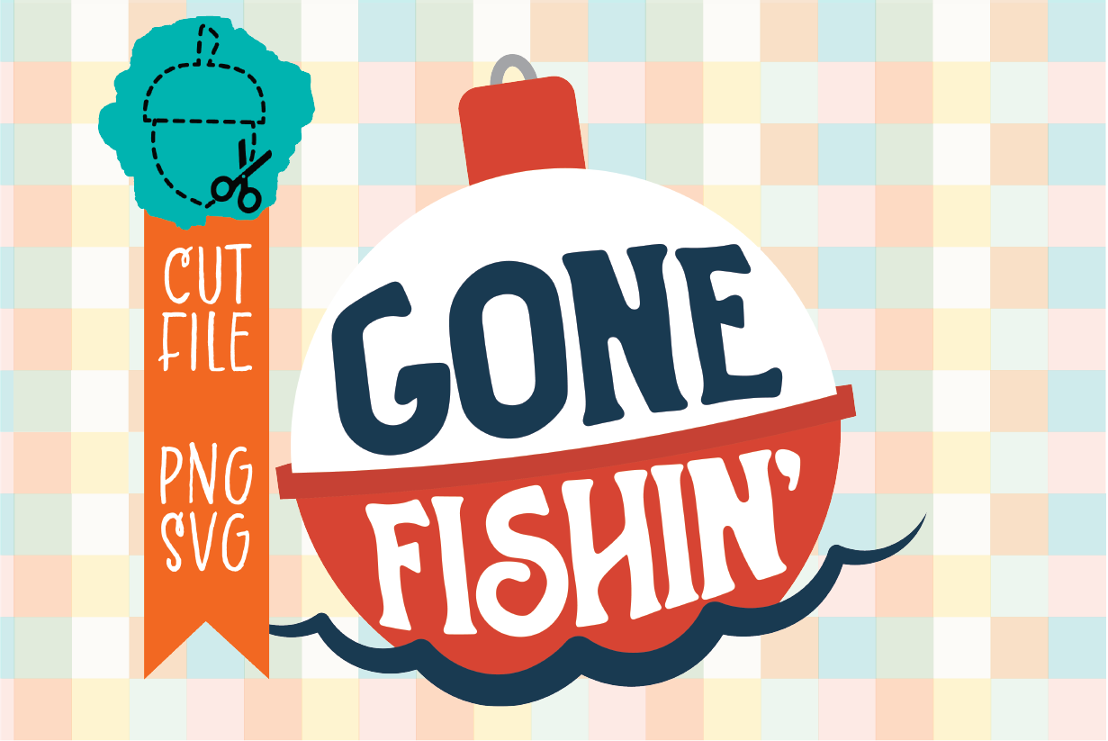 GONE FISHIN’