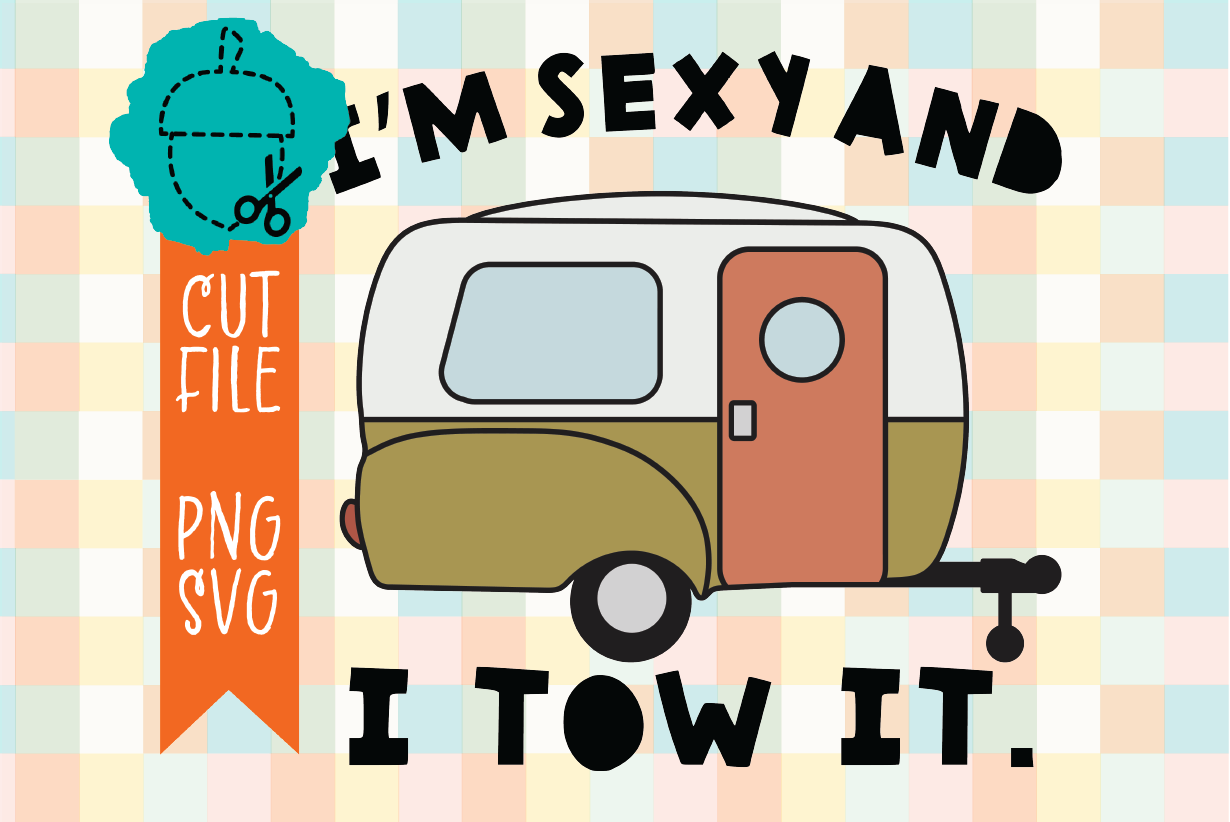 I'M SEXY AND I TOW IT