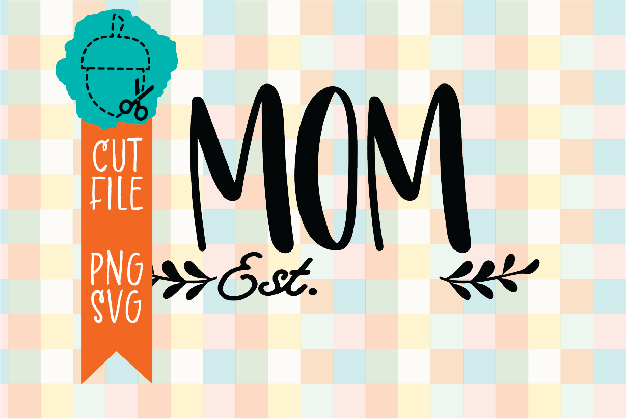 MOM EST.
