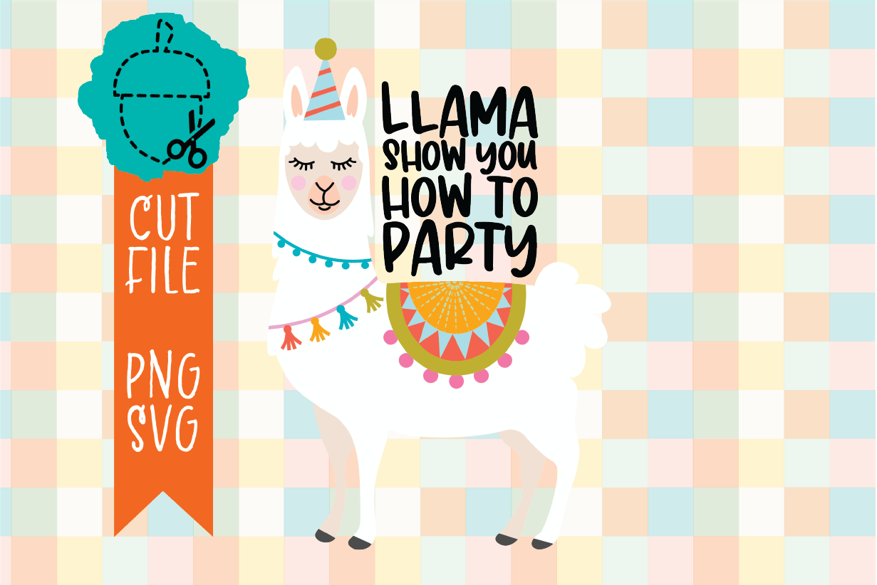 LLAMA SHOW YOU HOW TO PARTY