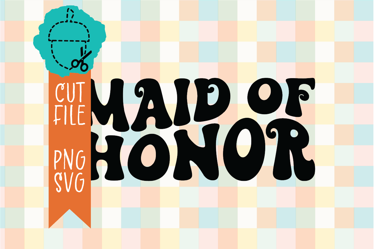 MAID OF HONOR