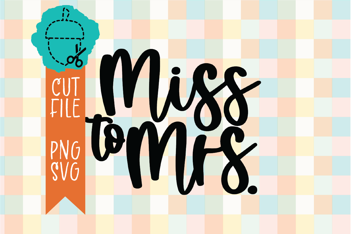 MISS TO MRS
