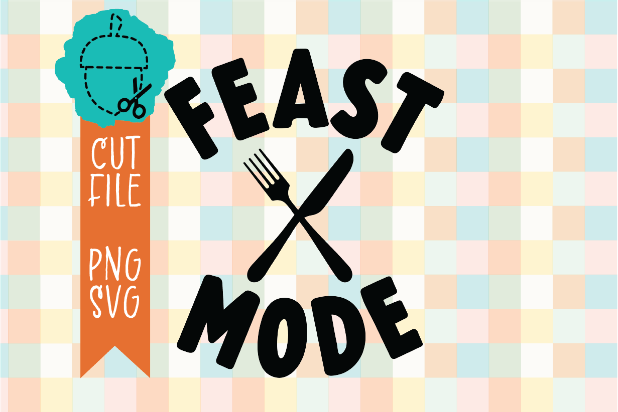 FEAST MODE