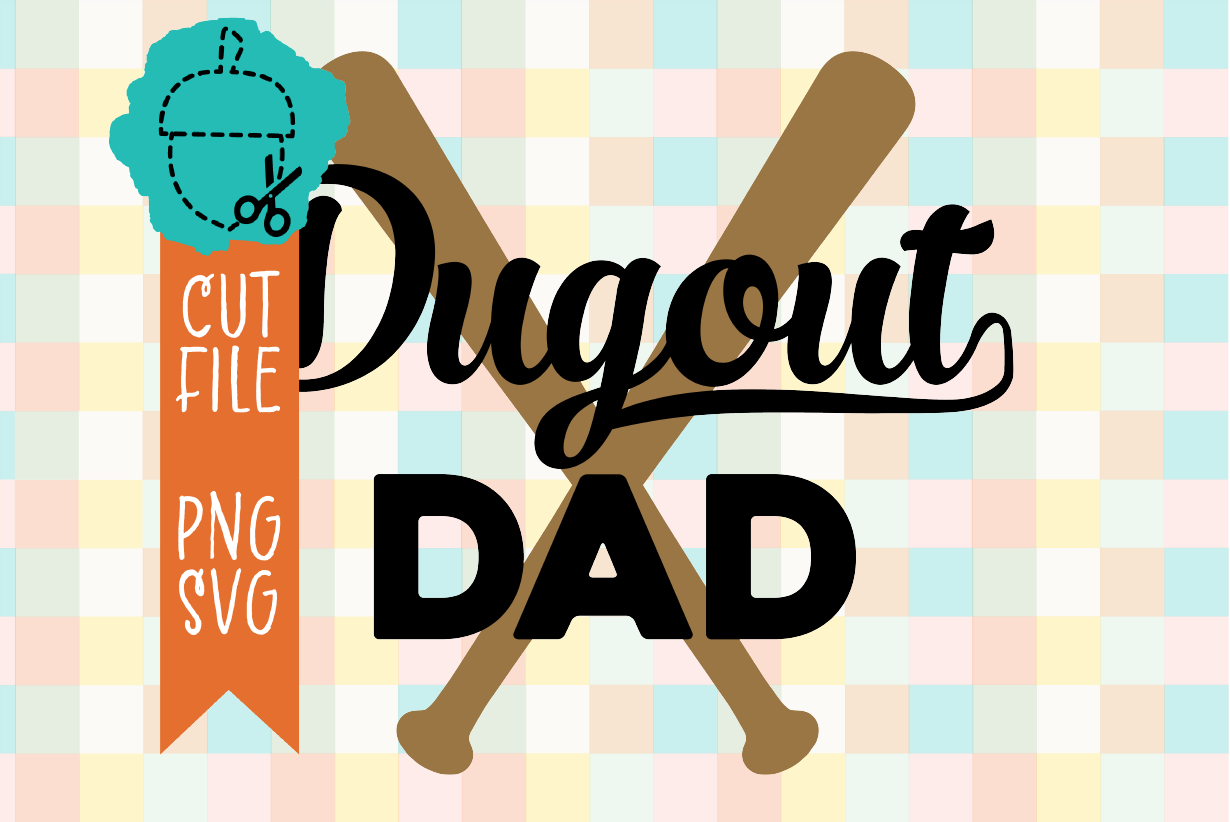 DUGOUT DAD
