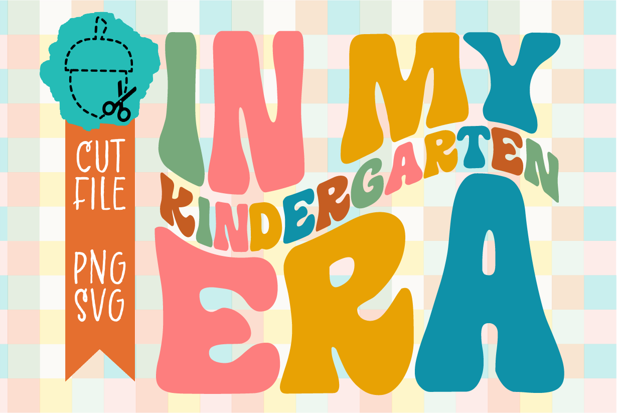 KINDERGARTEN ERA
