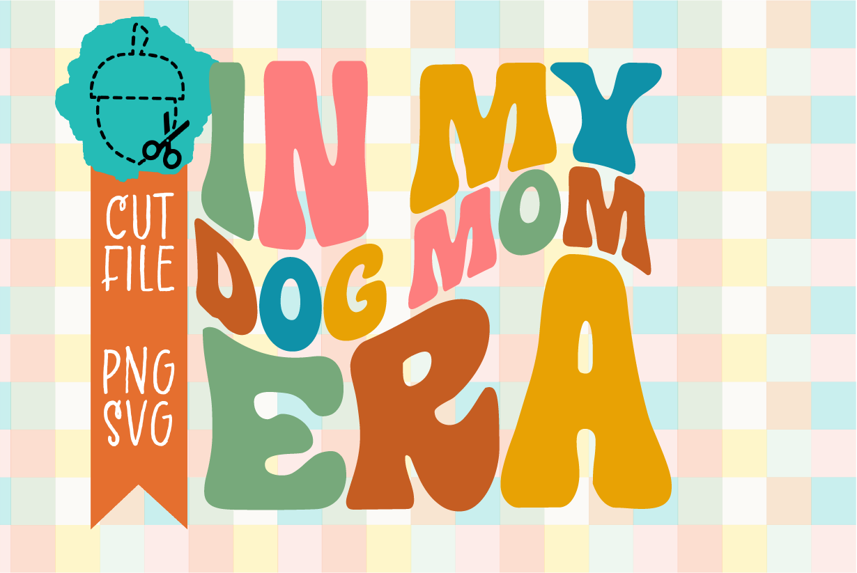 DOG MOM ERA